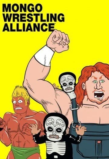 Безумные рестлеры / Mongo Wrestling Alliance (2011) (1 сезон)