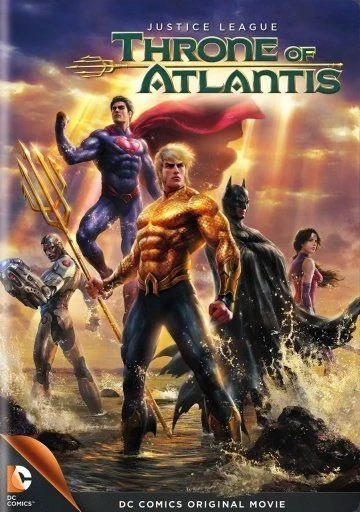 Лига Справедливости: Трон Атлантиды / Justice League: Throne of Atlantis (2015)