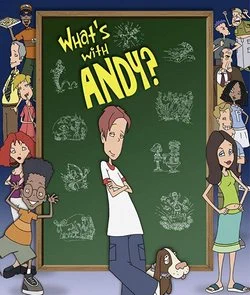 Что с Энди? / What's with Andy? (2000) (6 сезонов)
